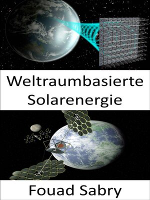 cover image of Weltraumbasierte Solarenergie